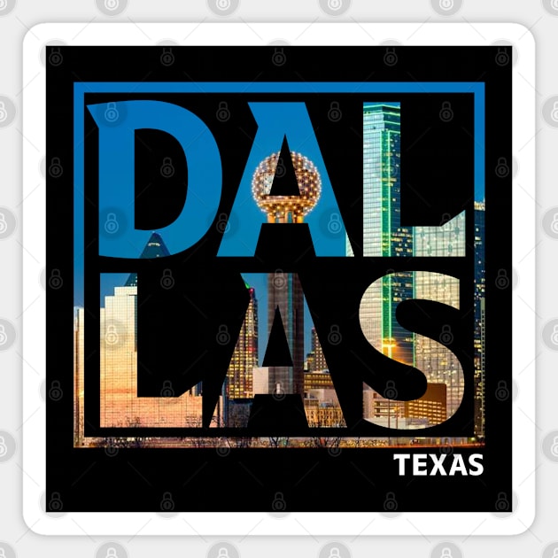 Dallas Texas Typography Magnet by Tee Tow Argh 